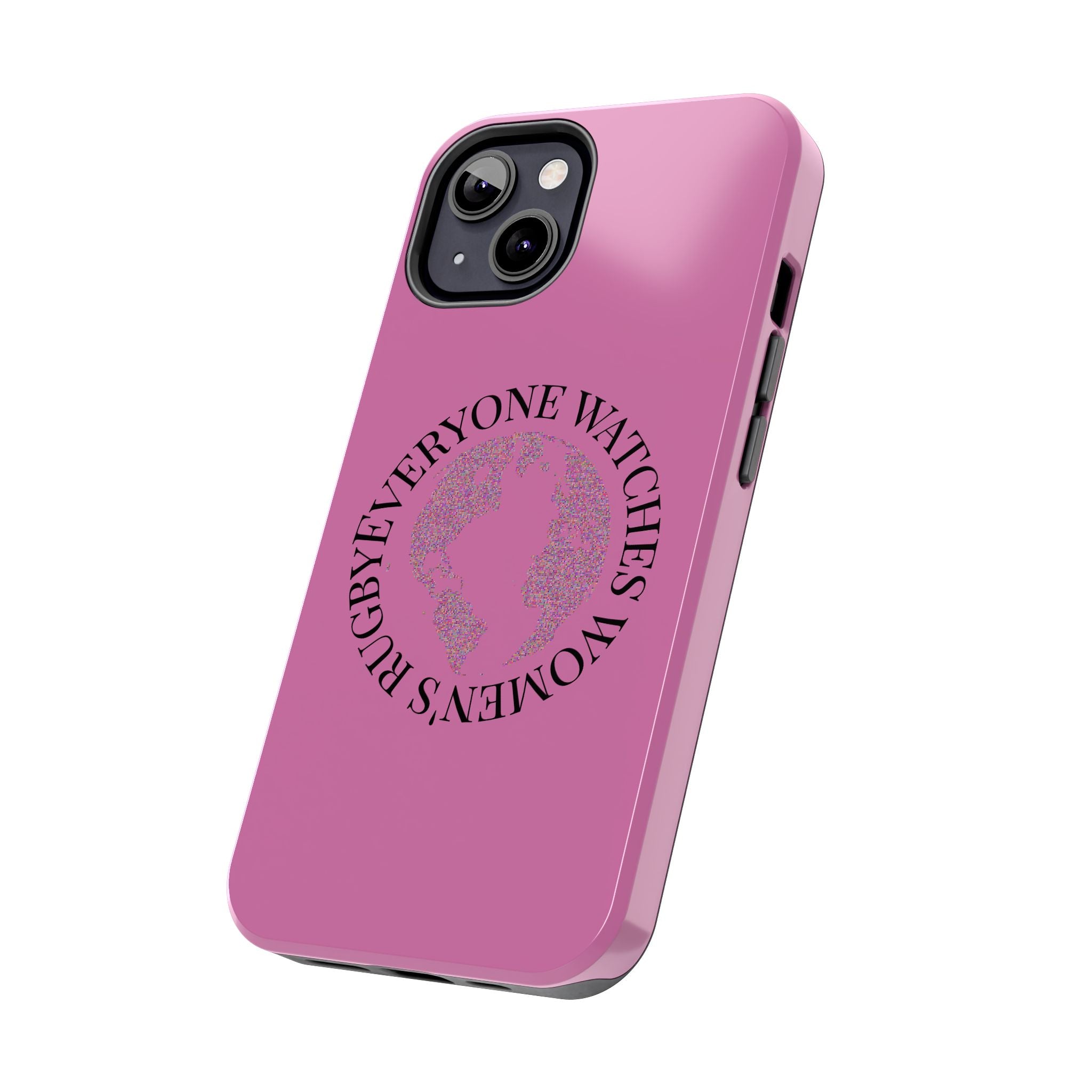 Tough Phone Case — 'Everywoman's Rights' Globe Design Protective Case