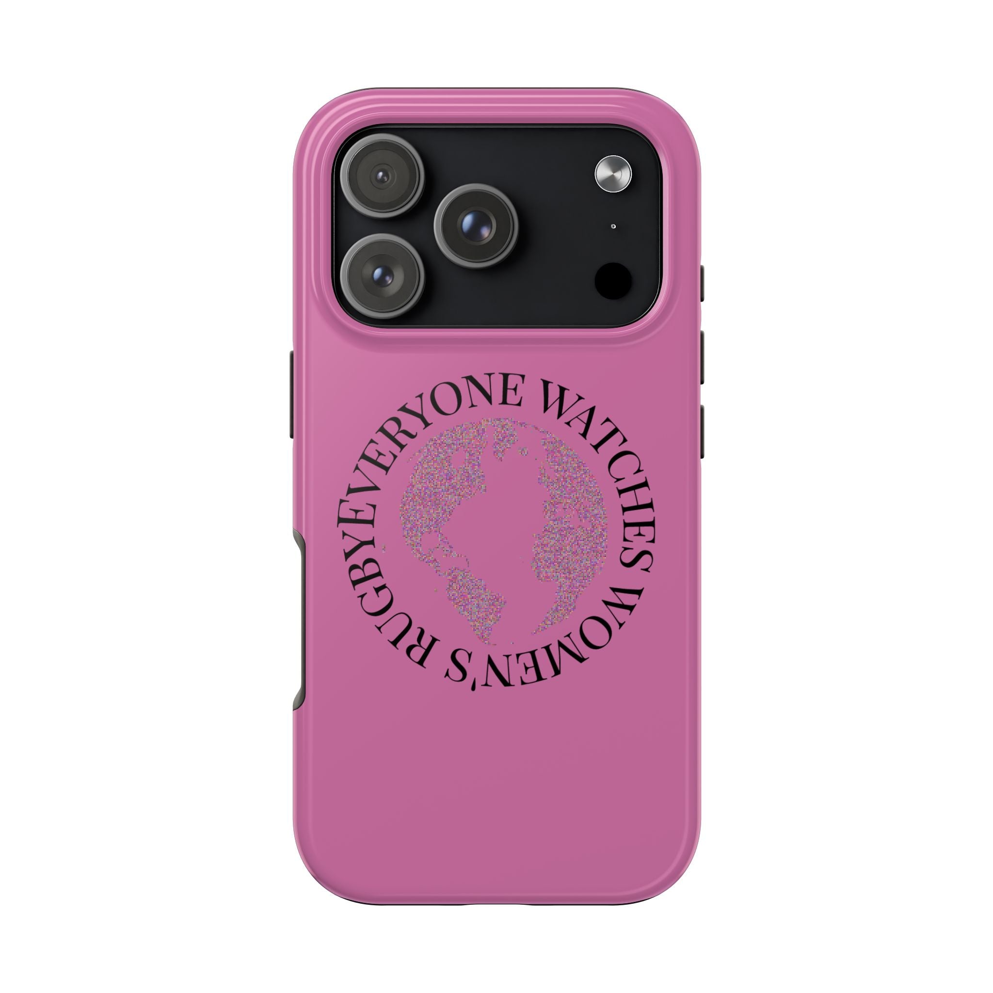 Tough Phone Case — 'Everywoman's Rights' Globe Design Protective Case