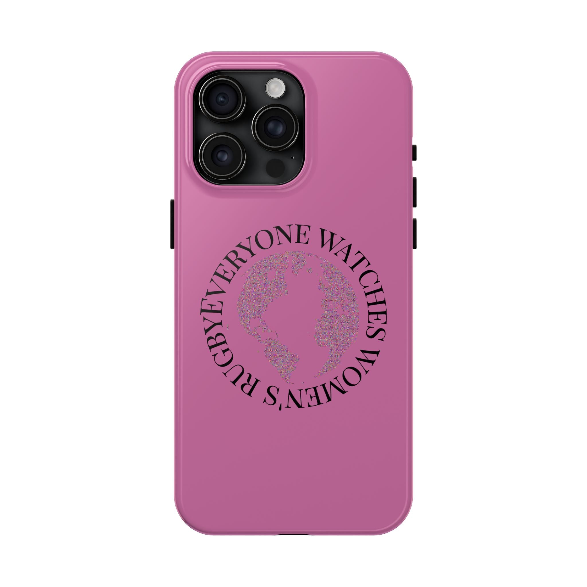 Tough Phone Case — 'Everywoman's Rights' Globe Design Protective Case