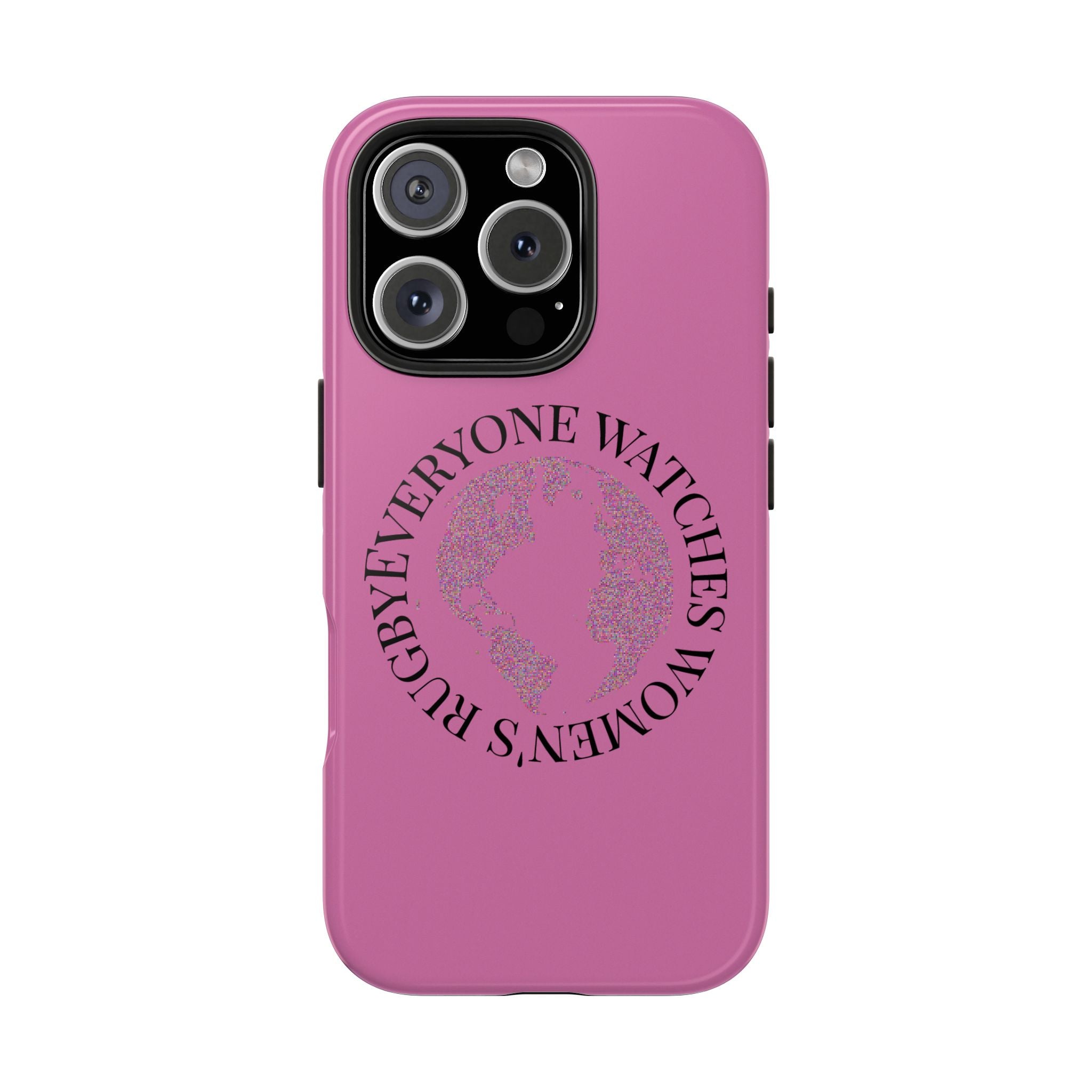 Tough Phone Case — 'Everywoman's Rights' Globe Design Protective Case