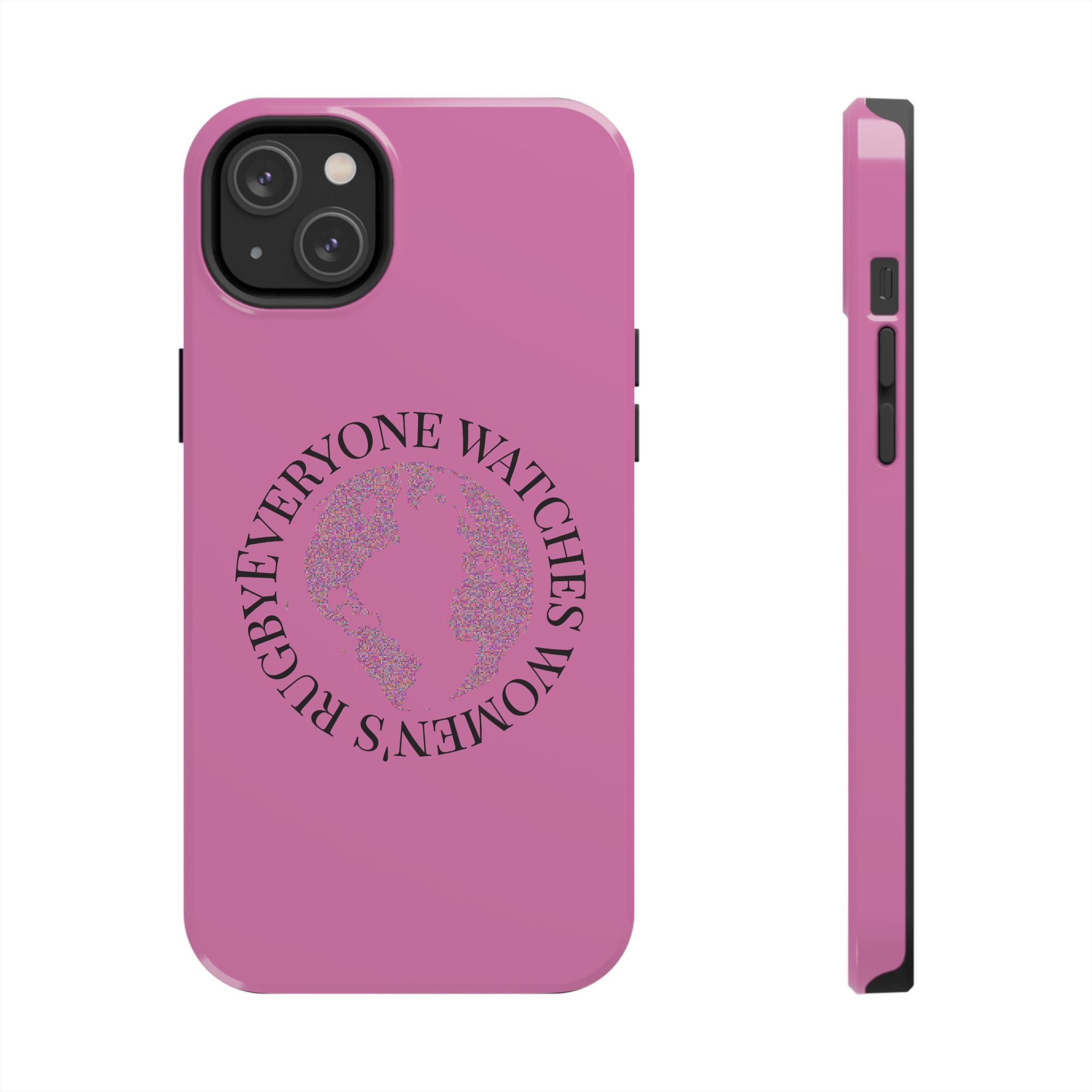Tough Phone Case — 'Everywoman's Rights' Globe Design Protective Case