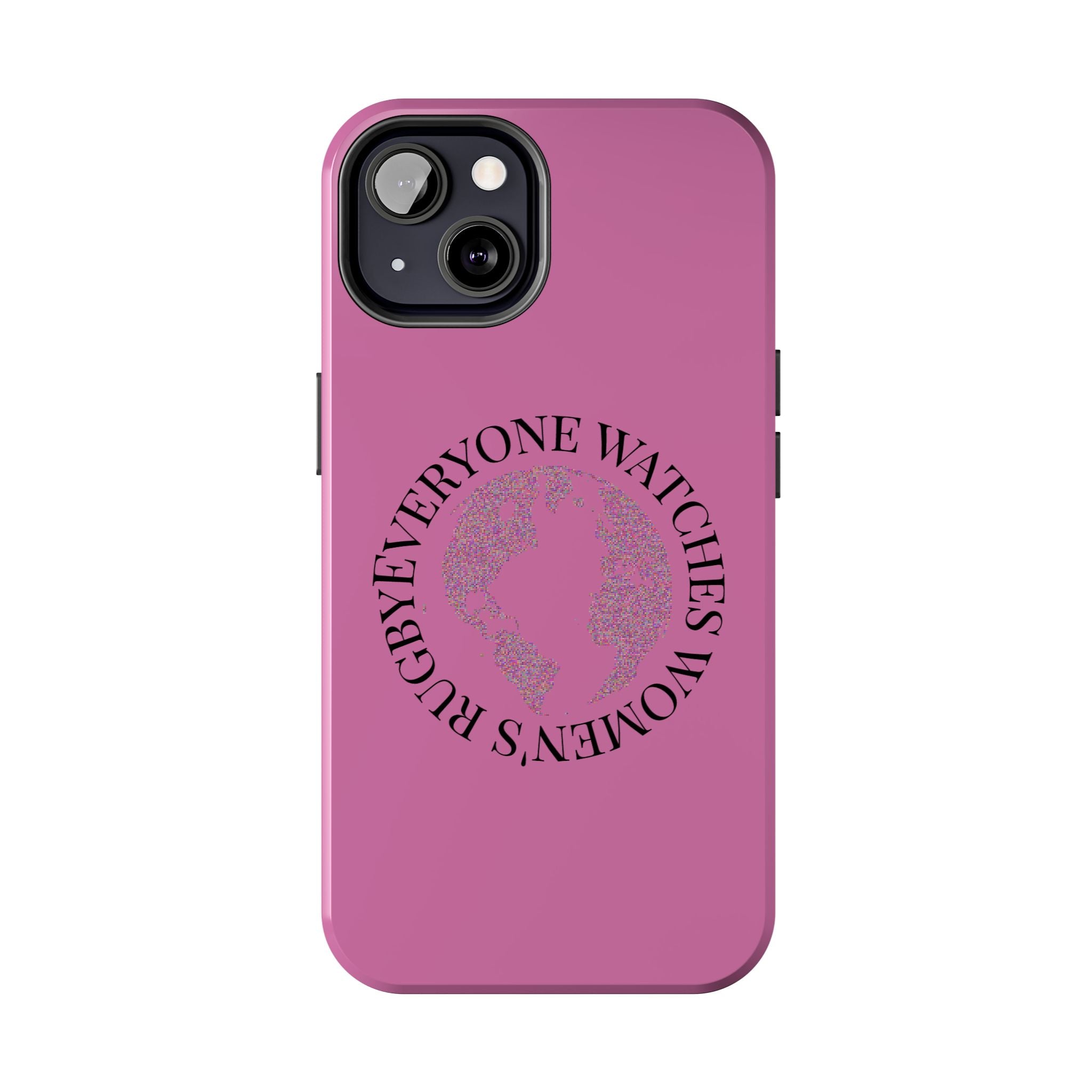 Tough Phone Case — 'Everywoman's Rights' Globe Design Protective Case
