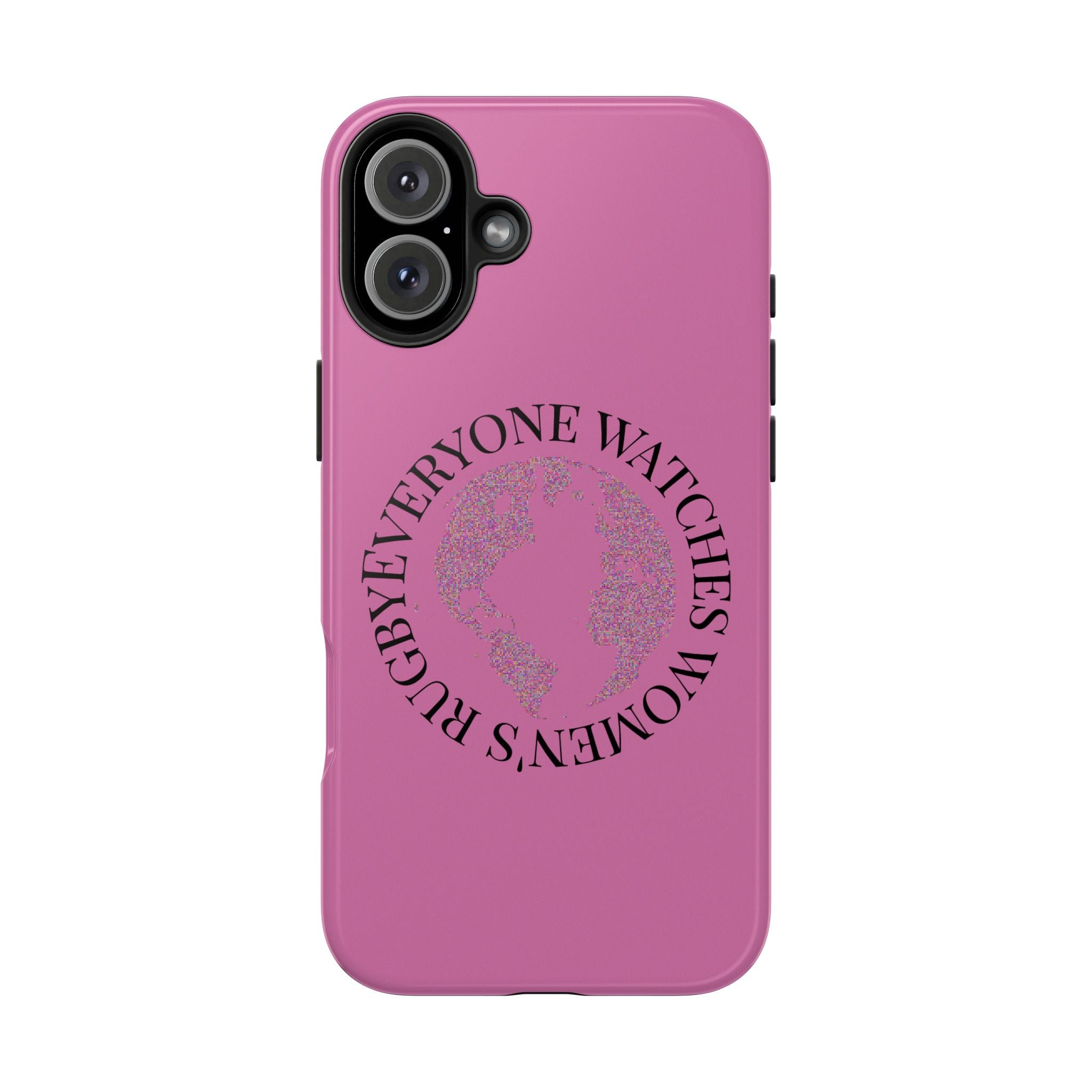 Tough Phone Case — 'Everywoman's Rights' Globe Design Protective Case