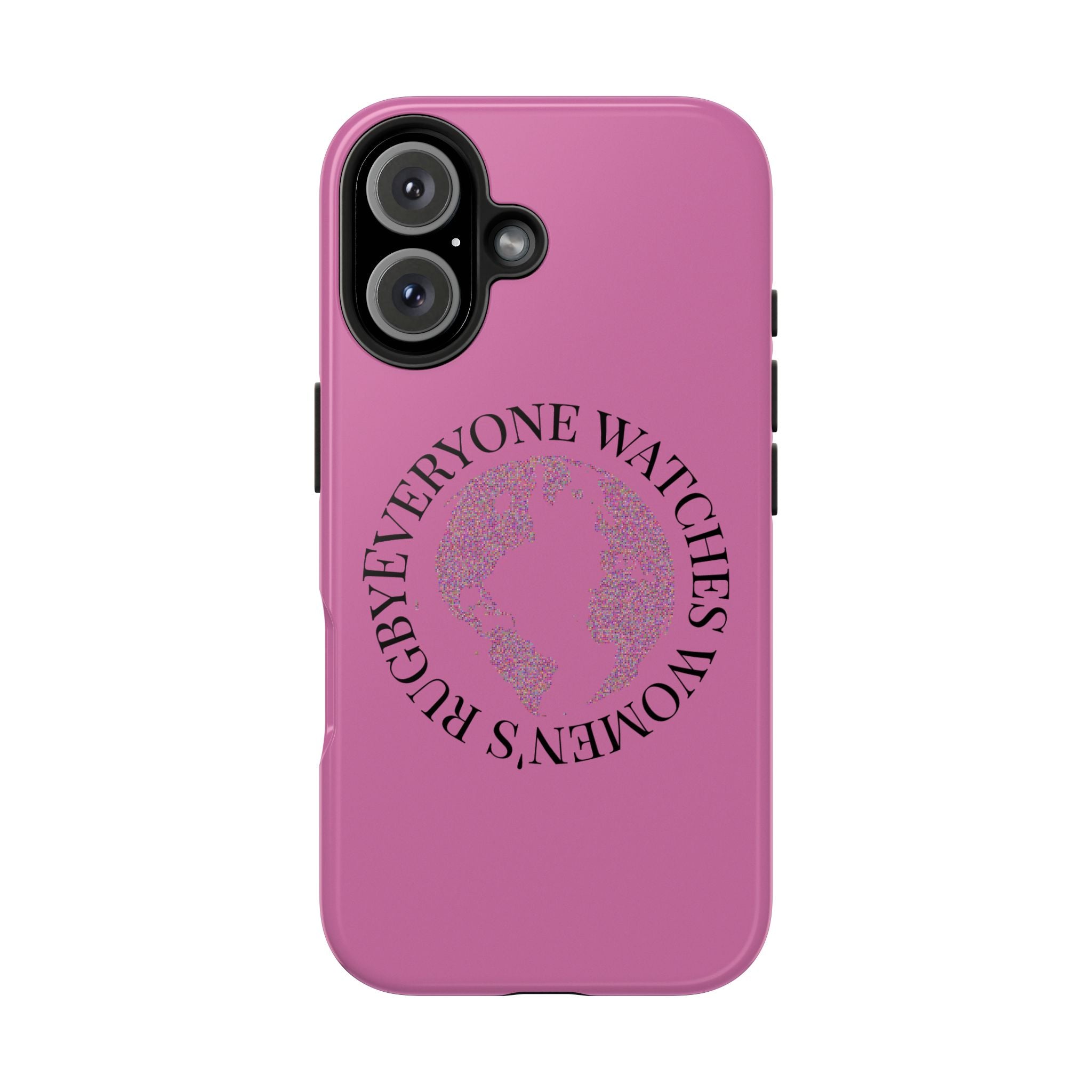 Tough Phone Case — 'Everywoman's Rights' Globe Design Protective Case