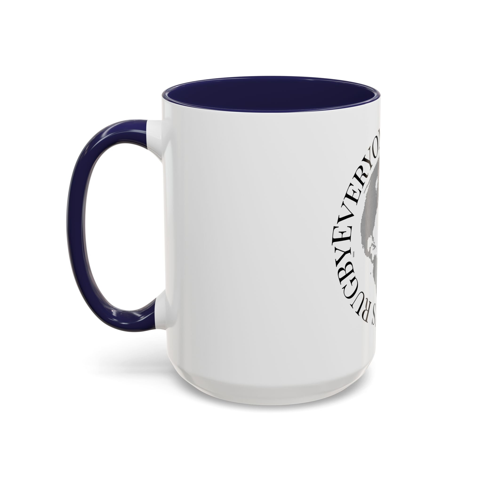 Accent Coffee Mug — "Everyone Watches Women. Rugbye" Globe Graphic