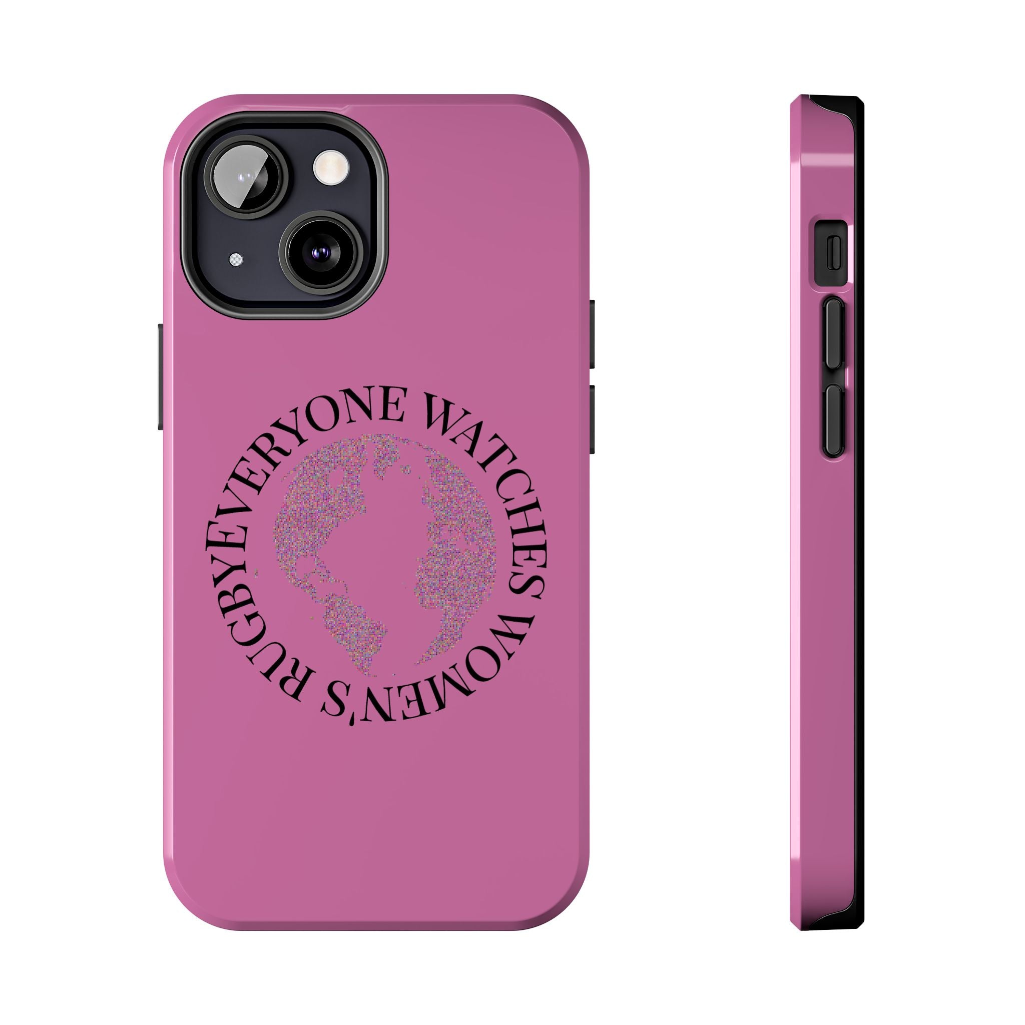 Tough Phone Case — 'Everywoman's Rights' Globe Design Protective Case