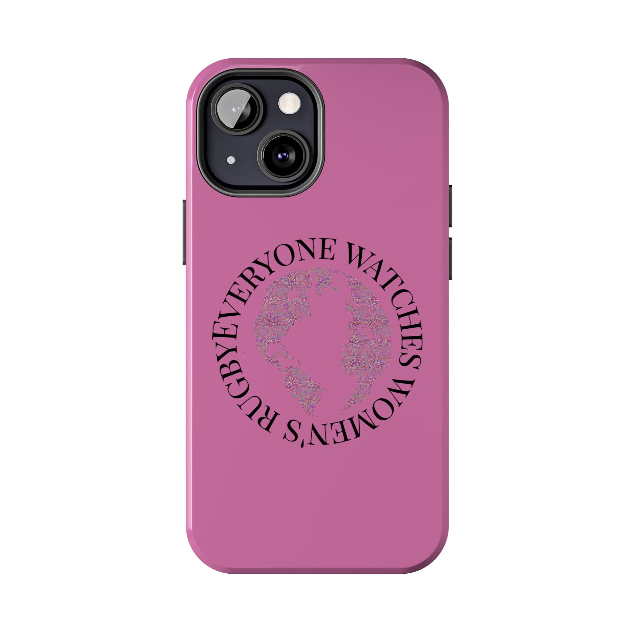 Tough Phone Case — 'Everywoman's Rights' Globe Design Protective Case